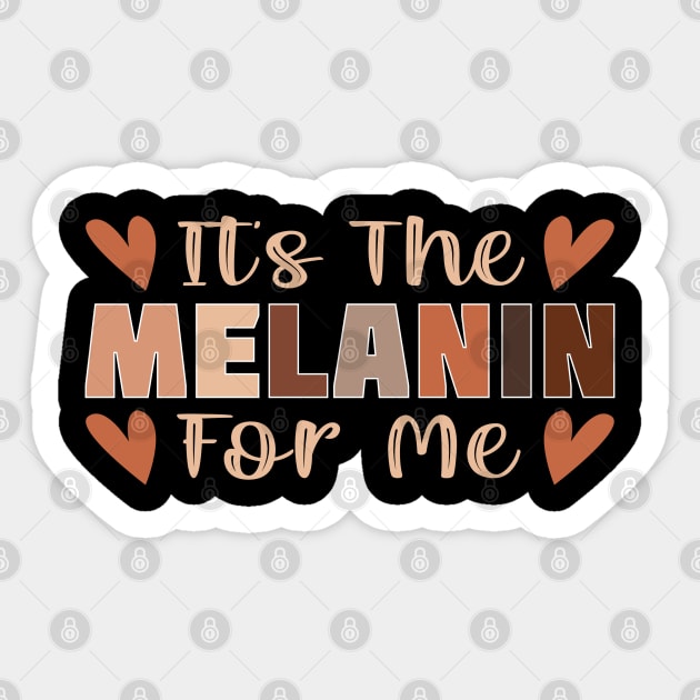 Its the melanin for me Sticker by UrbanLifeApparel